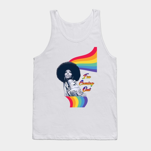 I'm Coming Out - Diana Ross Tank Top by DanArt